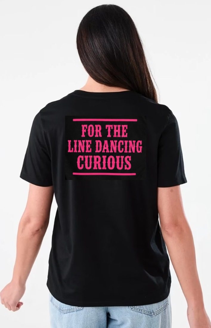 Women's Cut Cotton Crew Neck T-shirt, back, with For the line dancing curious slogan